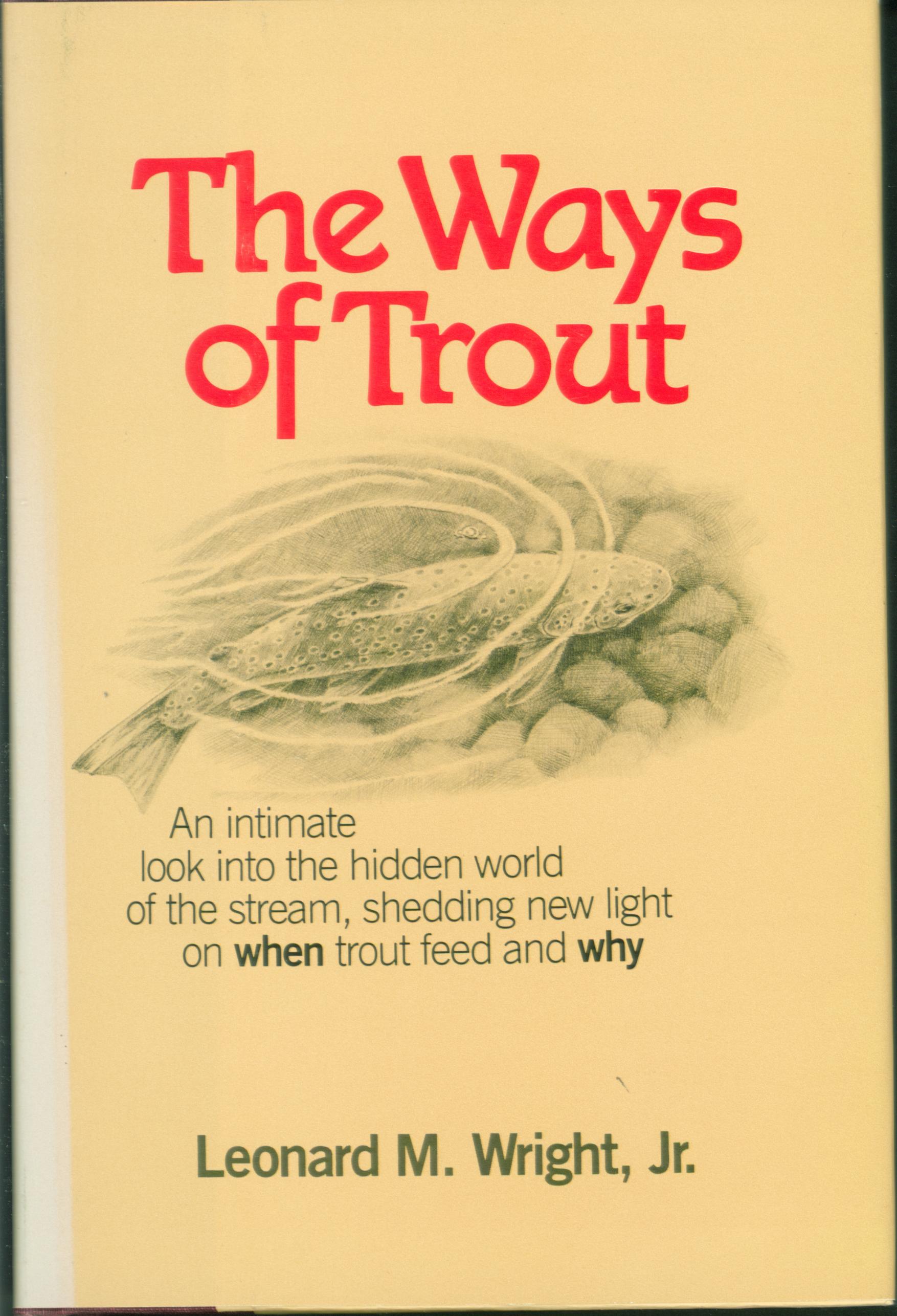THE WAYS OF TROUT. 
